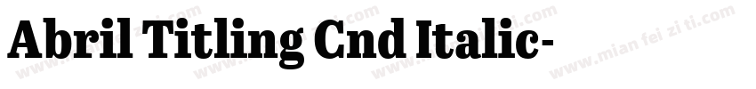 Abril Titling Cnd Italic字体转换